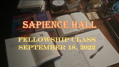 Sapience Hall Sunday School Fellowship Class September 18, 2022