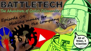 BATTLETECH - The adventures of Gecko's Salamanders - PART 009