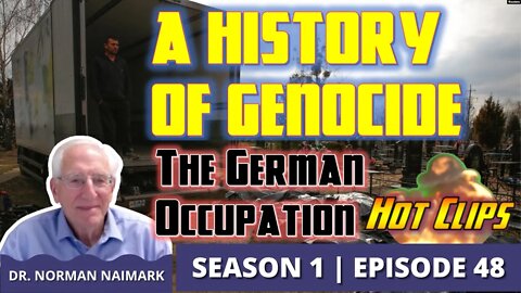 A History of Genocide: The German Occupation (Hot Clip)