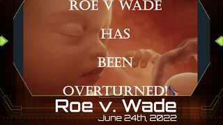 Roe v. Wade - June 24th, 2022