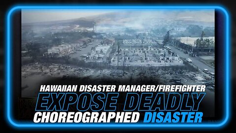 MUST SEE INTERVIEW: Hawaiian Disaster Manager and Firefighter Join Infowars to Expose the Deadly