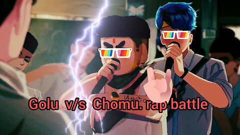 Golu v/s Chomu. rap battle