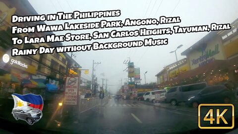 Driving Wawa Angono to Lara Mae Store Tayuman Rizal The Philippines Rainy 4K