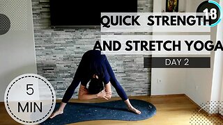 Day 2 - Quick strength and stretch yoga / NEW HABITS YOGA/ DAISYYOGA