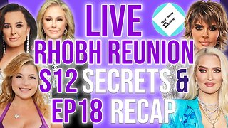 LIVE RHOH Reunion S12 Secrets and ep 18 RECAP! #bravotv #rhobh #live