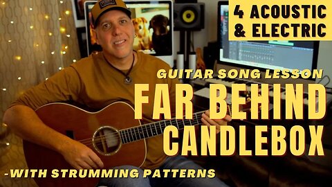 Far Behind Candlebox Guitar Song Lesson for BOTH Solo Acoustic & Electric