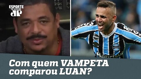 Exagerou? OLHA com quem VAMPETA comparou LUAN!