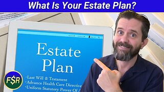 Plan Your Estate BEFORE You Need It