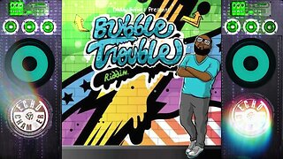 Bubble Trouble Riddim (ECM) Mix!