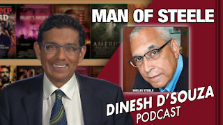 MAN OF STEELE Dinesh D’Souza Podcast Ep 75