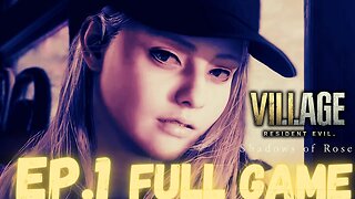 RESIDENT EVIL VILLAGE (RE8) Gameplay Walkthrough EP.1- Shadow Of Rose DLC (4K 60 FPS) FULL GAME