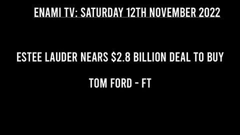 Estee Lauder nears $2.8 billion deal to buy Tom Ford FT