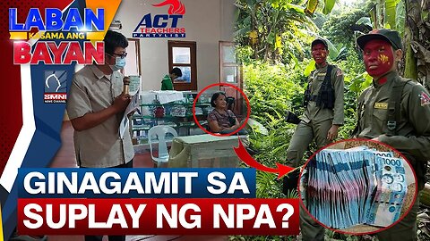 Mga nakokotong na pera mula sa mga guro ng ACT Teachers, siguradong ginagamit na pang-suplay sa NPA