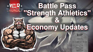 [War Thunder] Battle Pass "Strength Athletics" + Economy Update May 2021