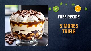 Free S'mores Trifle Recipe 🍫🔥🍨Free Ebooks +Healing Frequency🎵