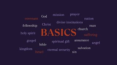 Basics 18 Salvation continued...Eternal Security