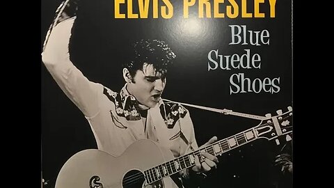Elvis Presley "Blue Suede Shoes"