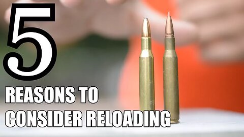 5 Reasons To Start Reloading Your Own Ammunition