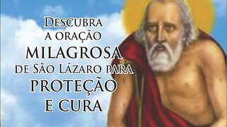 Descubra a oração milagrosa de São Lázaro para proteção e cura