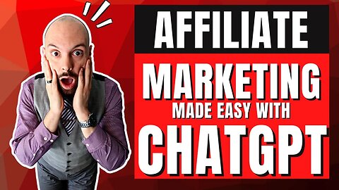 How To Make Money With ChatGPT For Affiliate Marketing