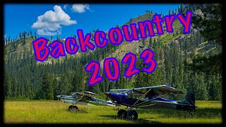 Backcountry Bushplane Adventure 2023 - episode 1 IDAHO @CLEAREDDIRECT