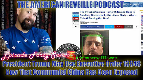 President Trump May Use Executive Order 13848 Now That Communist China Has Been Exposed | Ep 47