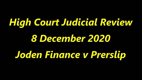 Joden Finance v Prerslip Judicial Review - 8 December 2020