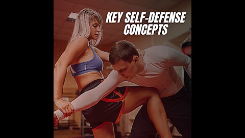 Key Self-Defense Concepts