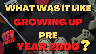 WHAT WAS IT LIKE GROWING UP PRE YEAR 2000 + WE SHOOT THE BREEZE | HFD Podcast Ep 43