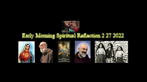 Early Morning Spiritual Reflection 2 27 2022