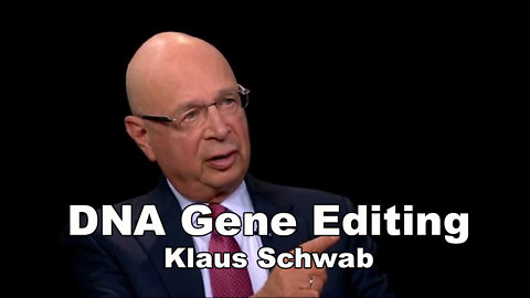 DNA Gene Editing - Klaus Schwab