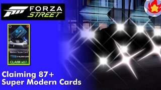 Claiming 87+ Super Modern Cards | Forza Street