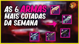 DESTINY 2 │ AS 6 ARMAS MAIS COTADAS DA SEMANA VEJA A LISTA