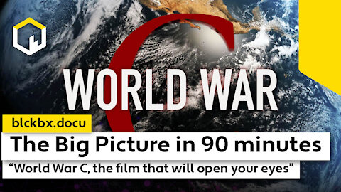 Première World War C, the Big Picture in 90 minutes…