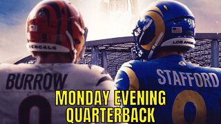 Monday Evening Quarterback - Rams vs Bengals Super Bowl! | No Official Word On Tom Brady Retirement