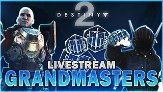 Destiny 2 Live and Unstoppable: GRANDMASTERS Stream! #destiny2 #destinythegame #stream