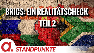 BRICS: Ein Realitätscheck – Teil 2 | Von Jochen Mitschka