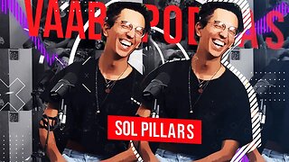Sol Pillars | S3E89 | Vaabs Podcast