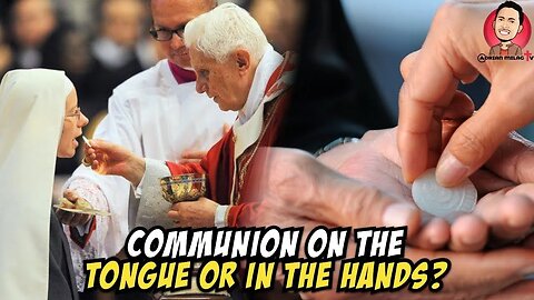 Receiving Communion On the Tongue vs. In the Hands?