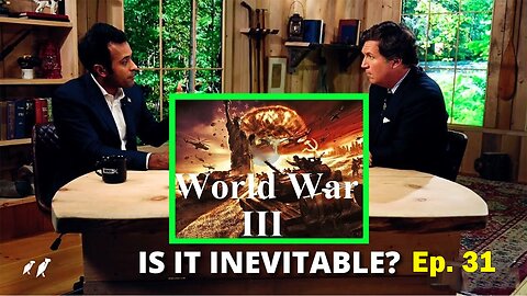Tucker Carlson Update Oct 19: "How to avoid World War III" Ep.31 "How to avoid World War III"