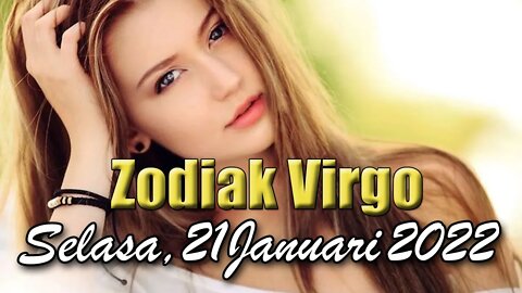 Ramalan Zodiak Virgo Hari Ini Selasa 21 Februari 2022 Asmara Karir Usaha Bisnis Kamu!