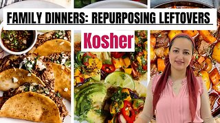 Family Dinners Repurposing Holiday and Shabbat Leftovers into Delicious New Meals
