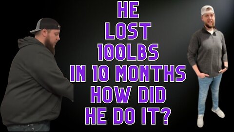 He Lost 100 Lbs in 10 months/ How Did He Do It?