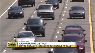 Mayor Duggan's insurance case heads to court