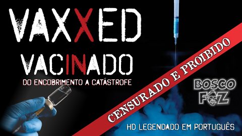 VAXXED - Vacinas e Autismo (Documentário Censurado) Legendas em Português