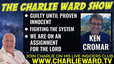 CHARLIE WARD -IWE ARE ON AN ASSIGNMENT FOR THE LORD, FIGHTING THE SYSTEM WITH KEN CROMAR