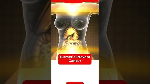 Turmeric May Prevent Cancer