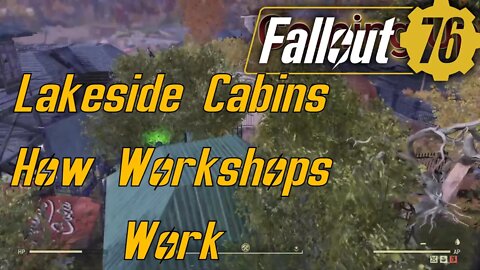 Fallout 76 Workshop Review Lakeside Cabins How Workshops Work