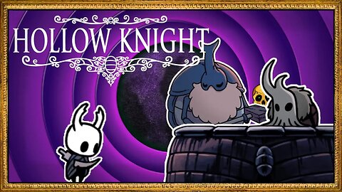 Time for an upgrade! ~ part 11 (Hollow Knight)