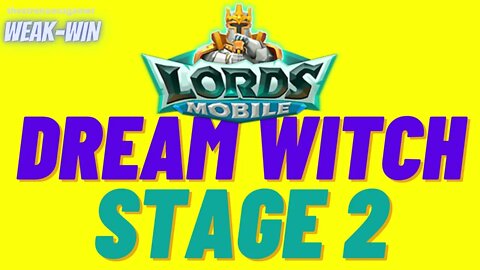Lords Mobile: Limited Challenge: Dream Witch - Stage 2